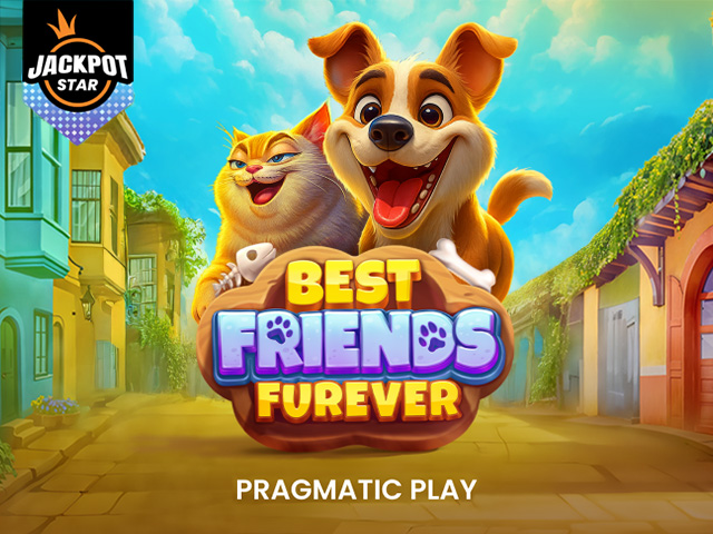 Best Friends Furever – Jackpot Star
